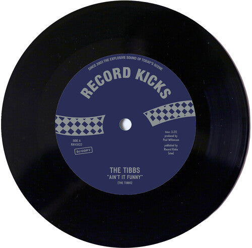 Tibbs: Ain't It Funny b/w Give Me a Reason - 7-INCH SINGLE