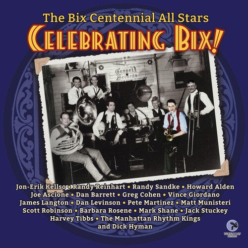 Bix Centennial All Stars: Celebrating Bix - VINYL LP