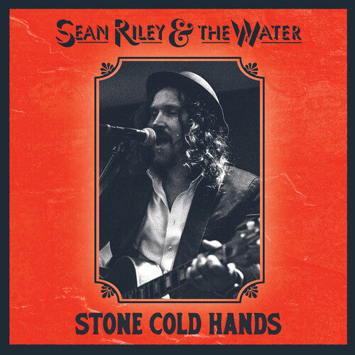 Riley, Sean & the Water: Stone Cold Hands - COMPACT DISCS