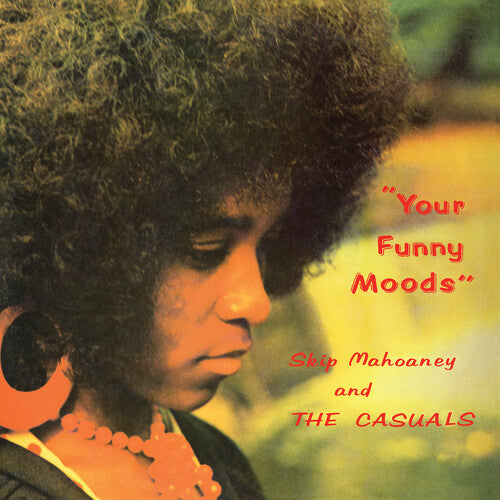 Skip Mahoaney & The Casuals: Your Funny Moods - 50th Anniversary Edition - VINYL LP
