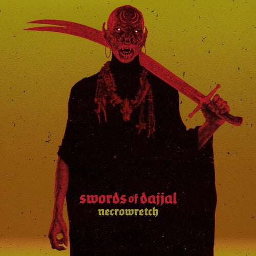 Necrowretch: Swords Of Dajjal - COMPACT DISCS
