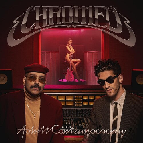 Chromeo: Adult Contemporary - COMPACT DISCS