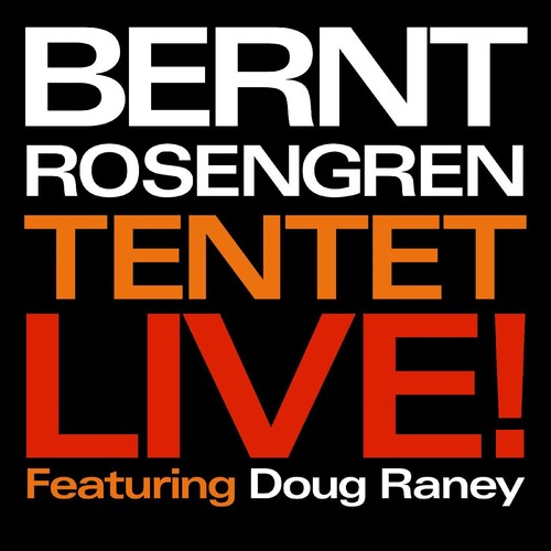 Bernt Rosengren: Live! - COMPACT DISCS