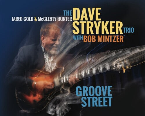 Dave Trio Stryker: Groove Street - COMPACT DISCS