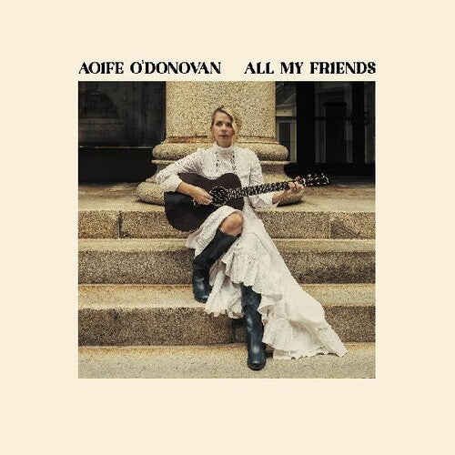 Aoife O'Donovan: All My Friends - VINYL LP