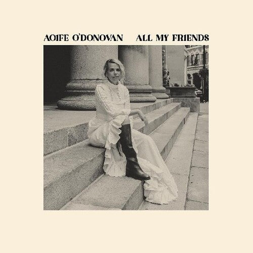 Aoife O'Donovan: All My Friends - COMPACT DISCS