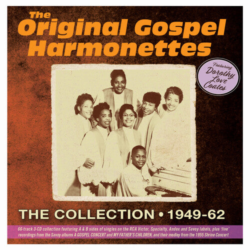 Original Gospel Harmonettes / Coates, Dorothy Love: The Collection 1949-62 - COMPACT DISCS