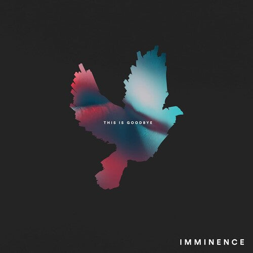 Imminence: This Is Goodbye - COMPACT DISCS
