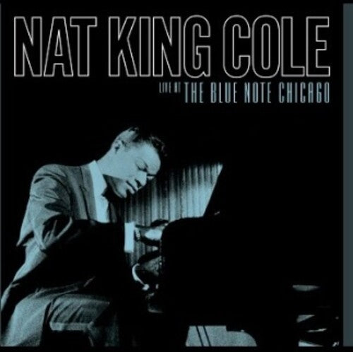 Nat King Cole: Live At The Blue Note Chicago - VINYL LP