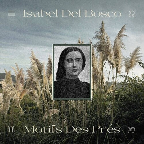 Del Bosco, Isabel: Motifs Des Pres - VINYL LP