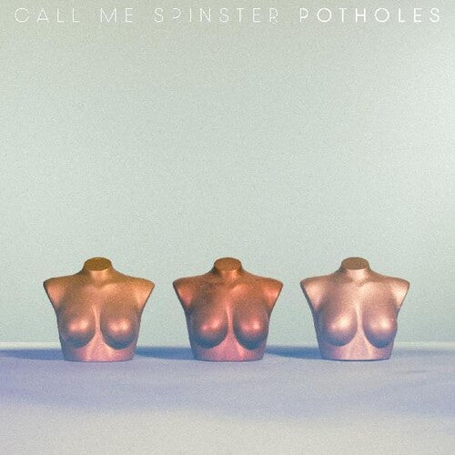 Call Me Spinster: Potholes - COMPACT DISCS