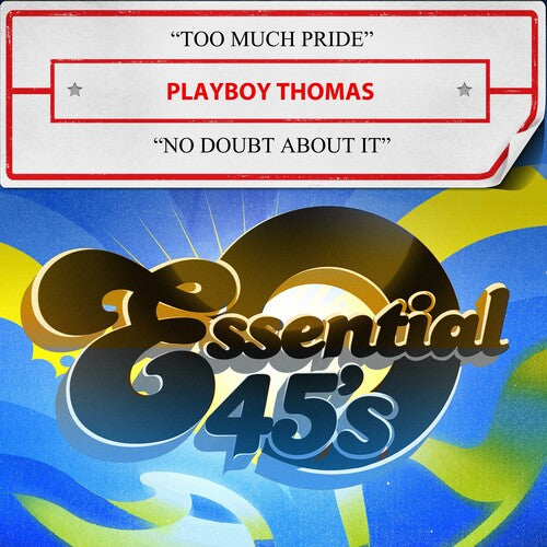 Playboy Thomas: Too Much Pride / No Doubt About It (Digital 45) - COMPACT DISCS