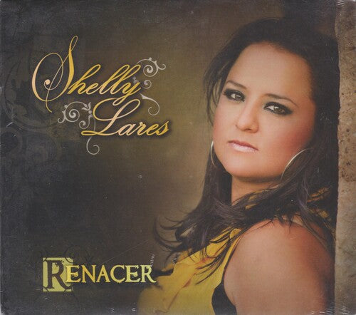 Shelly Lares: Renacer - COMPACT DISCS
