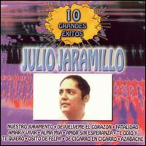 Julio Jaramillo: 10 Grandes Exitos - COMPACT DISCS