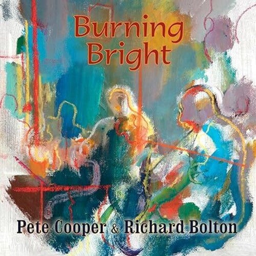 Cooper, Pete / Bolton, Richard: Burning Bright - COMPACT DISCS