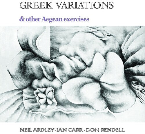 Ardley, Neil / Carr, Ian / Rendell, Don: Greek Variations - VINYL LP
