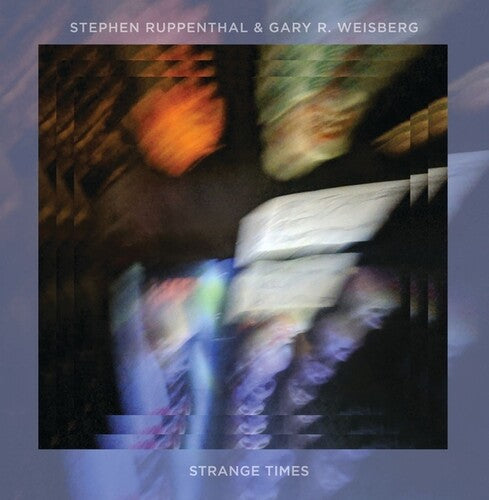 Ruppenthal, Stephen / Weisberg, Gary R: Strange Times - COMPACT DISCS