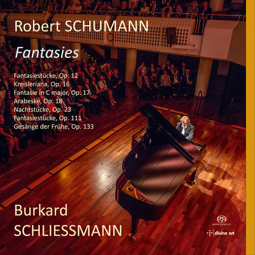 Burkard Schliessmann: Schumann: Fantasies - SUPER-AUDIO CD