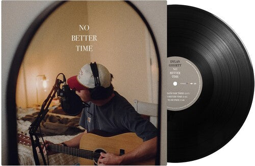 Dylan Gossett: No Better Time - VINYL LP
