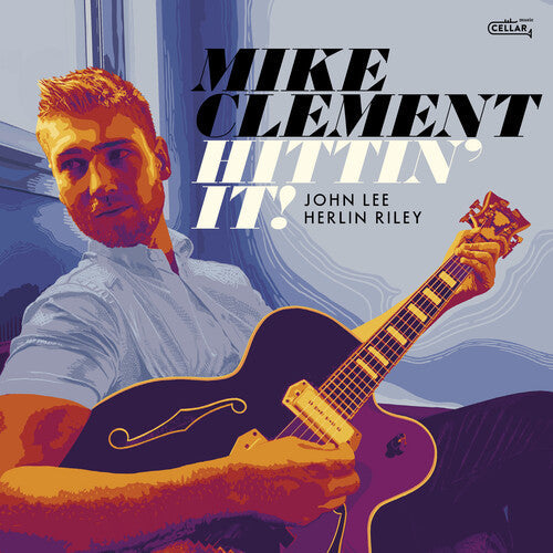 Mike Clement: Hittin' It - COMPACT DISCS