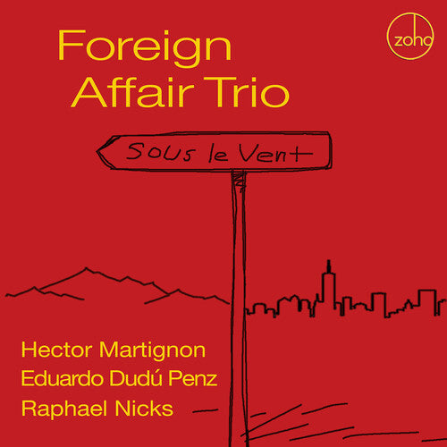 Foreign Affair Trio: Sous Le Vent - COMPACT DISCS