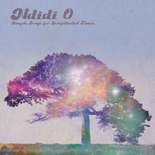 Ndidi O: Simple Songs for Complicated Times - COMPACT DISCS