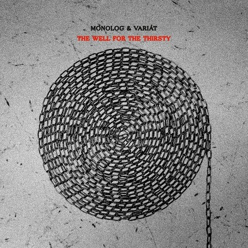 Monolog & Variat: The Well For The Thirsty - COMPACT DISCS