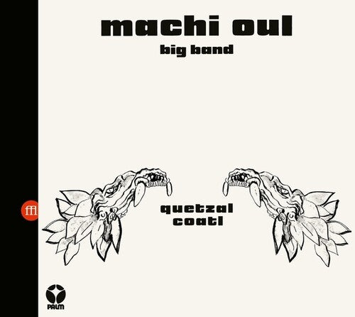 Machi Oul Big Band: Quetzalcoatl - COMPACT DISCS