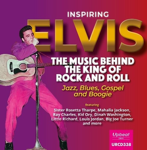 Inspiring Elvis: Music Behind the King of Rock &: Inspiring Elvis: Music Behind The King Of Rock & Roll / Various - COMPACT DISCS