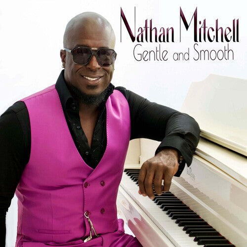 Nathan Mitchell: Gentle And Smooth - COMPACT DISCS