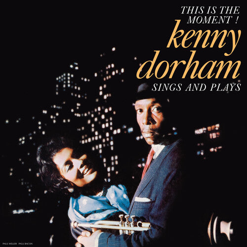 Kenny Dorham: This Is the Moment: Sings and Plays - VINYL LP