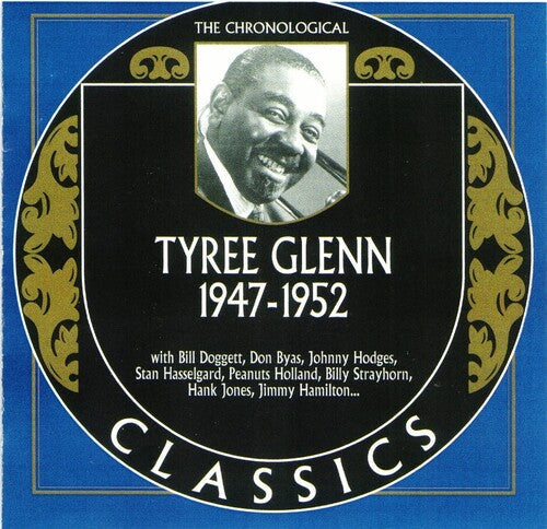 Tyree Glenn: Chronological Tyree Glenn 1947-1952 - COMPACT DISCS