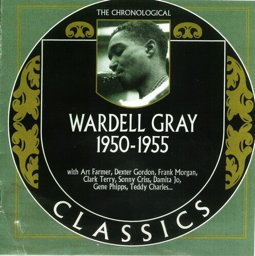 Wardell Gray: Chronological Wardell Gray 1950-1955 - COMPACT DISCS
