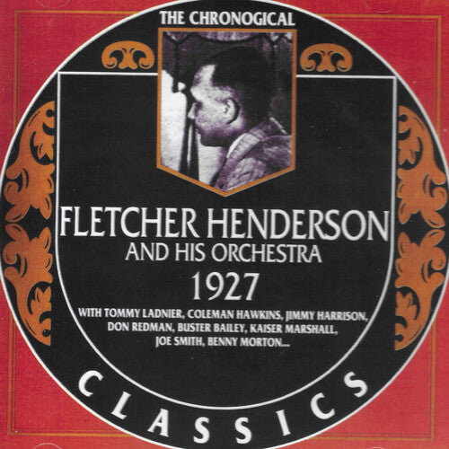 Fletcher Henderson: Chronological Fletcher Henderson And His Orchestra 1927 - COMPACT DISCS
