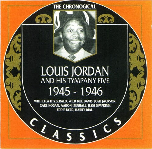 Louis Jordan: Chronological Louis Jordan And His Tympany Five 1945-1946 - COMPACT DISCS