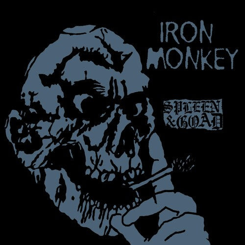 Iron Monkey: Spleen And Goad - COMPACT DISCS