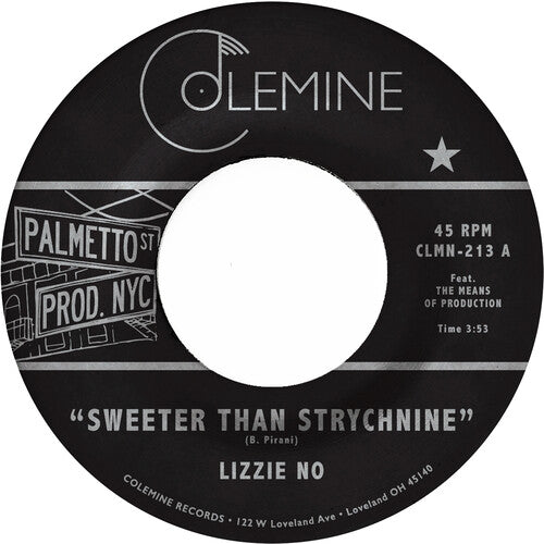 Lizzie No: Sweeter Than Strychnine / Stop Bothering Me - 7-INCH SINGLE