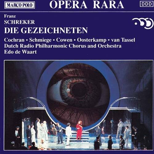 Schreker / Cochran / Dutch Radio Po / De Waart: Die Gezeichneten - COMPACT DISCS