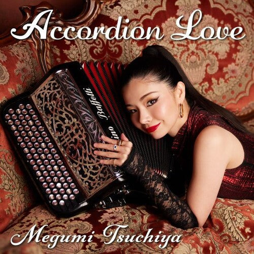 Megumi Tsuchiya: Accordion Love - COMPACT DISCS