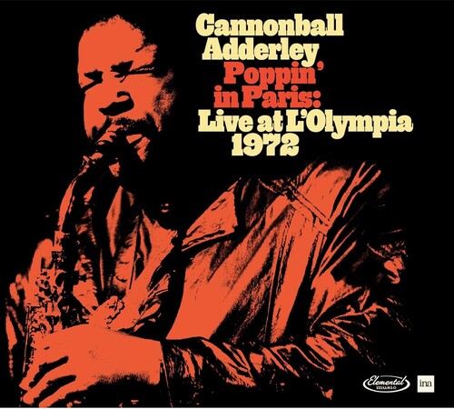 Cannonball Adderley: Poppin in Paris: Live at L'Olympia 1972 - COMPACT DISCS
