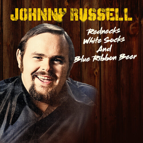 Johnny Russell: Rednecks, White Socks and Blue Ribbon Beer - COMPACT DISCS