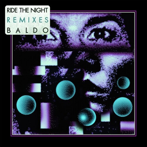 Baldo: Ride The Night Remixes - 12-INCH SINGLE