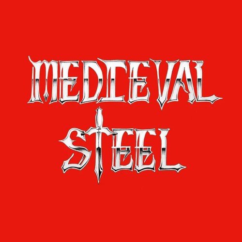 Medieval Steel: Medieval Steel - COMPACT DISCS