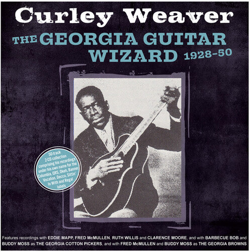 Curley Weaver: The Georgia Guitar Wizard 1928-50 - COMPACT DISCS