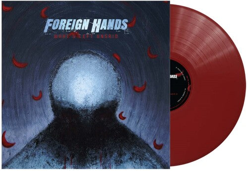 Foreign Hands: What's Left Unsaid - VINYL LP