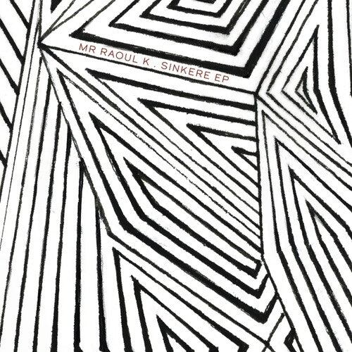 Mr Raoul K: Sinkere - 12-INCH SINGLE
