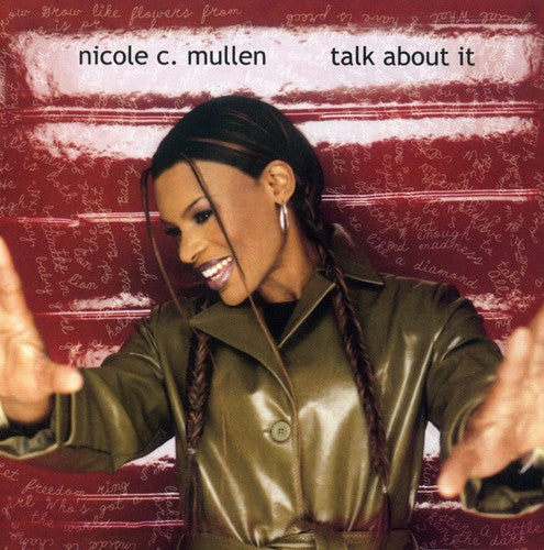 Nicole C. Mullen: Talk About It - COMPACT DISCS