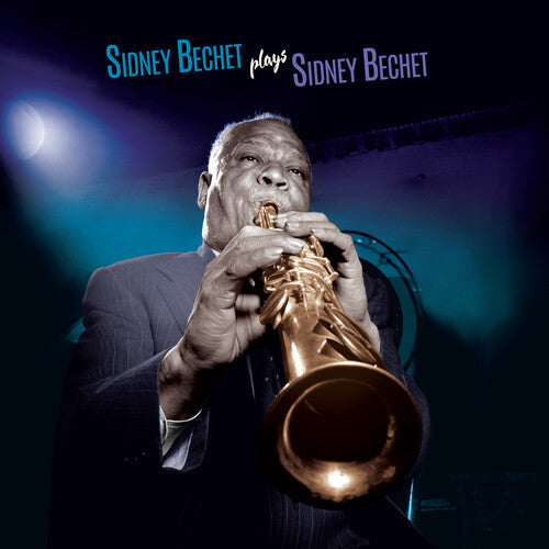 Sidney Bechet: Plays Sidney Bechet - Limited 180-Gram Blue Colored Vinyl with Bonus Tracks - VINYL LP