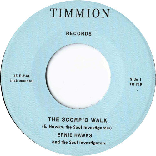 Ernie Hawks & the Soul Investigators: The Scorpio Walk/Message Of Love - 7-INCH SINGLE