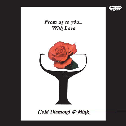 Cold Diamond & Mink: From Us To You... With Love - VINYL LP